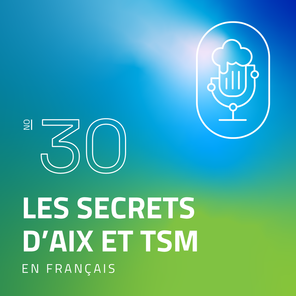 Épisode 30 Tech&Houblon Les secrets D'aIX et TSM